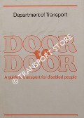 Door to Door - A guide to transport for disabled people by Department of Transport